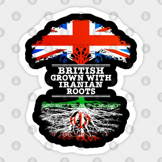 British Grown With Iranian Roots - Gift for Iranian With Roots From Iran Sticker by Country Flags